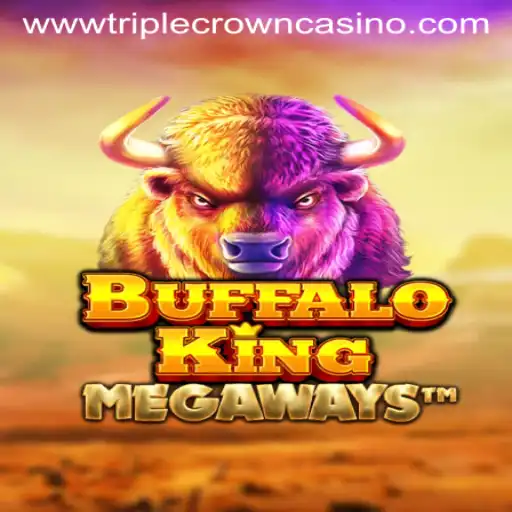 The Thrilling Adventure of BuffaloKing at TRIPLE CROWN CASINO