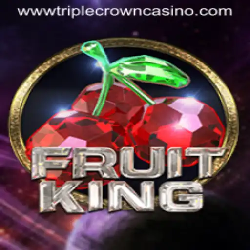 Explore the Thrilling World of FruitKing at TRIPLE CROWN CASINO