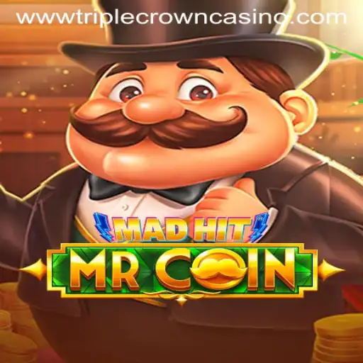 MadHitMrCoin: Dive into the Excitement of TRIPLE CROWN CASINO