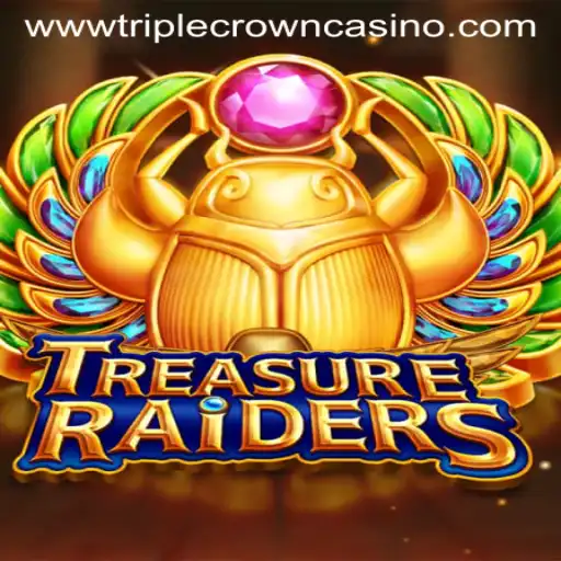 TreasureRaiders: Triple Crown Casino's Latest Adventurous Game